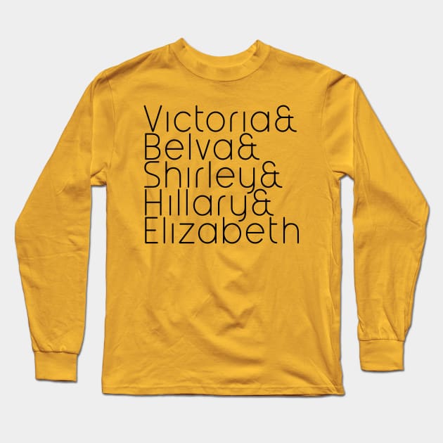 Presidential Queens Long Sleeve T-Shirt by Xanaduriffic